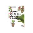 9782412092866-Le Petit Guide jardin des plantes d'intérieur - par Collignon Philippe - livre-P_405235516_2-0